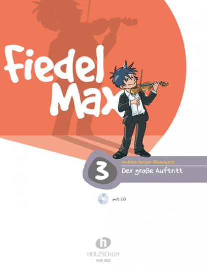 Fiedel-Max, Der Grosse Auftritt  Violinschule Band 3 