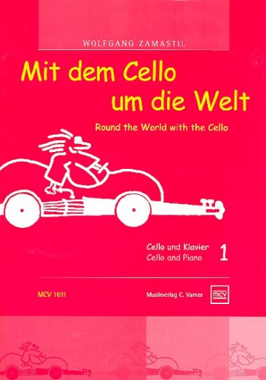 W. Zamastil, Mit dem Cello um die Welt, Heft 1 